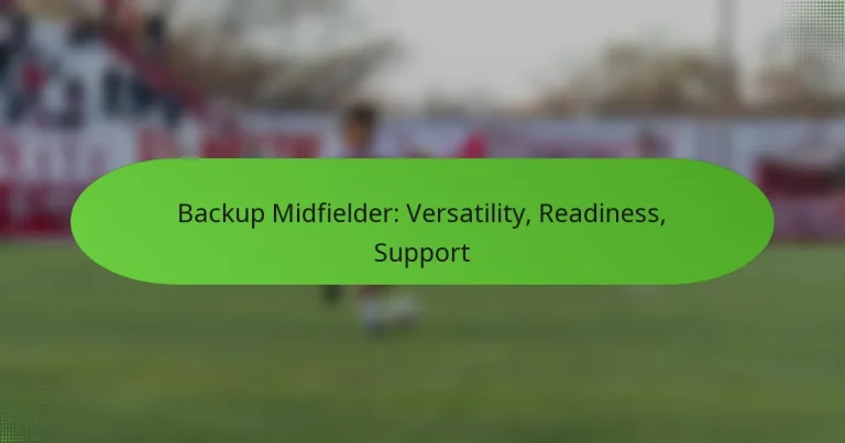 featured-image-backup-midfielder-versatility-readiness-support