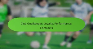featured-image-club-goalkeeper-loyalty-performance-contracts