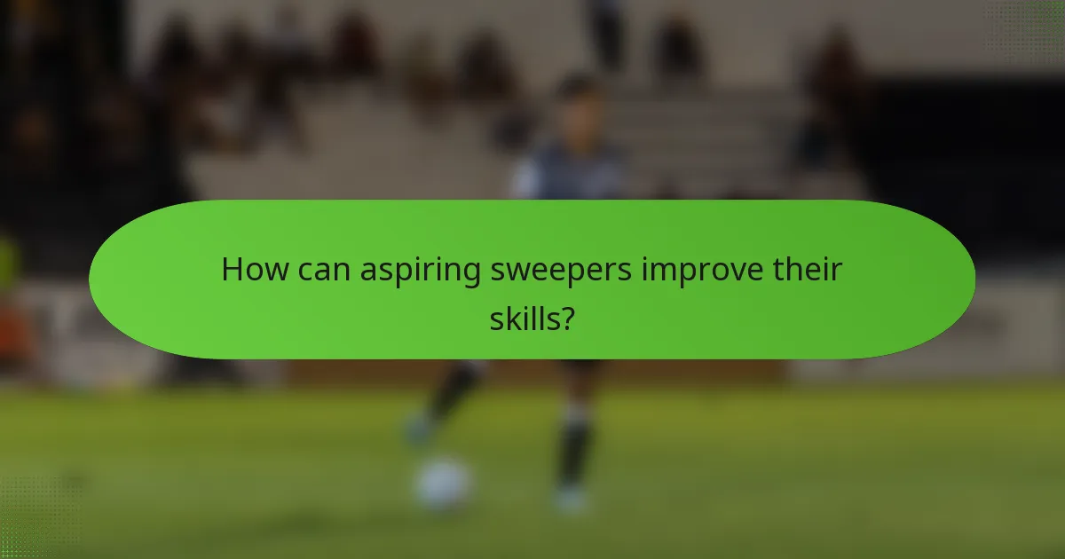 How can aspiring sweepers improve their skills?