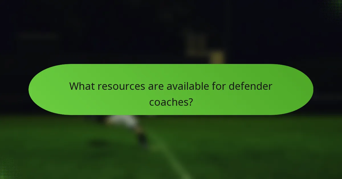 What resources are available for defender coaches?
